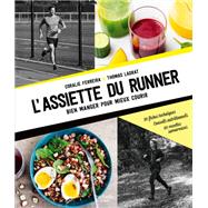 L'assiette du runner by Coralie Ferreira; Thomas Ladrat, 9782017084440