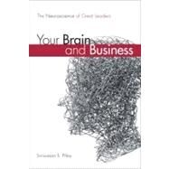 Your Brain and Business The Neuroscience of Great Leaders by Pillay, Srinivasan S., M.D., 9780137064441
