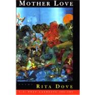 Mother Love Poems by Dove, Rita, 9780393314441