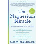 The Magnesium Miracle (Second Edition) by Dean, Carolyn, 9780399594441