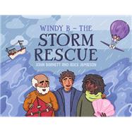 Windy B � The Storm Rescue by John Barnett, 9781035824441