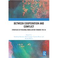 Between Cooperation and Conflict by Antunes, Sandrina, 9781041144441