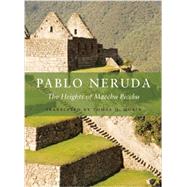 The Heights of Macchu Picchu by Neruda, Pablo; Morin, Tomas Q., 9781556594441