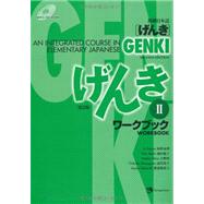 Genki: An Integrated Course in Elementary Japanese Workbook II by Eri Banno, 9784789014441
