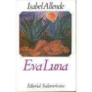 Eva Luna (Spanish Edition) by Isabel Allende, 9789500704441