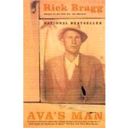 Ava's Man by Bragg, Rick, 9780375724442