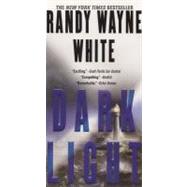 Dark Light by White, Randy Wayne, 9780425214442