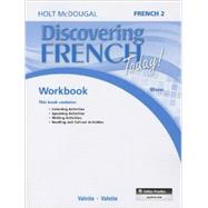 Discovering French Today: Student Edition Workbook Level 2 by HOLT MCDOUGAL, 9780547914442
