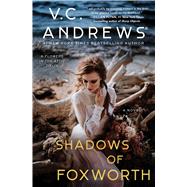 The Shadows of Foxworth by Andrews, V. C., 9781982114442