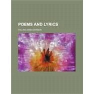 Poems and Lyrics by Dawson, William James, 9780217784443