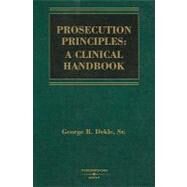 Prosecution Principles by Dekle, George R., 9780314184443