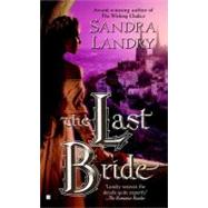 The Last Bride by Landry, Sandra, 9780425204443