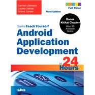 Android Application Development in 24 Hours, Sams Teach Yourself by Delessio, Carmen; Darcey, Lauren; Conder, Shane, 9780672334443