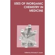 Uses of Inorganic Chemistry in Medicine by Farrell, Nicholas P., 9780854044443