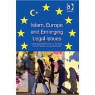 Islam, Europe and Emerging Legal Issues by Torfs,Rik;Kirkham,David M., 9781409434443