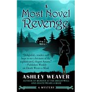 A Most Novel Revenge by Weaver, Ashley, 9781410494443