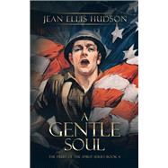 A Gentle Soul by Hudson, Jean Ellis, 9781490764443
