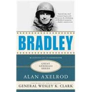 Bradley: A Biography by Axelrod, Alan; Clark, Wesley K., 9780230614444