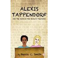 Alexis Tappendorf and the Search for Beale's Treasure by Smith, Becca C., 9781469994444