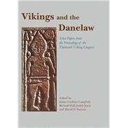 Vikings and the Danelaw by Graham-Campbell, James; Hall, Richard; Jesch, Judith; Parsons, David N., 9781785704444