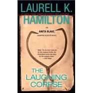The Laughing Corpse by Hamilton, Laurell K., 9780515134445
