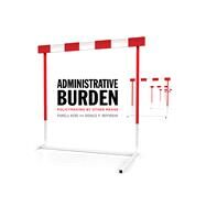Administrative Burden by Herd, Pamela; Moynihan, Donald P., 9780871544445