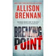 Breaking Point by Brennan, Allison, 9781250164445