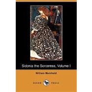 Sidonia the Sorceress by Meinhold, William; Wilde, Lady, 9781409964445