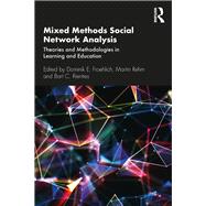 Mixed Methods Social Network Analysis by Froehlich, Dominik E.; Rehm, Martin; Rienties, Bart C., 9780367174446