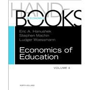 Handbook of the Economics of Education by Hanushek, Erik A.; Machin, Stephen; Woessmann, Ludger, 9780444534446