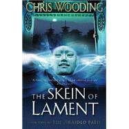 The Skein of Lament by Unknown, 9780575074446