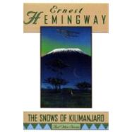The Snows of Kilimanjaro and Other Stories by Hemingway, Ernest, 9780684804446