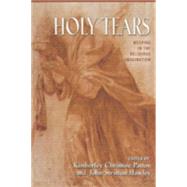 Holy Tears by Patton, Kimberley C.; Hawley, John Stratton, 9780691114446