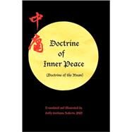 Doctrine of Inner Peace: Doctrine of the Mean by Roberts, Holly H., 9780979924446