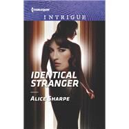 Identical Stranger by Sharpe, Alice, 9781335604446