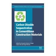 Carbon Dioxide Sequestration in Cementitious Construction Materials by Pacheco-torgal, Fernando; Shi, Caijun; Sanchez, Angel Paloma, 9780081024447