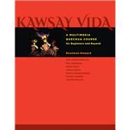 Kawsay Vida by Howard, Rosaleen; Jimmieson, Phil (CON); Plaza, Pedro (CON); Zurita, Julieta (CON); Chuquimamani, Rufino (CON), 9780292754447