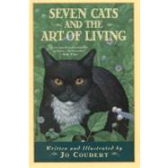 Seven Cats and the Art of Living by Coudert, Jo, 9780446674447
