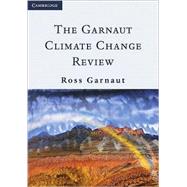 The Garnaut Climate Change Review by Ross Garnaut, 9780521744447