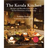 The Kerala Kitchen, Expanded Edition by Lathika George, 9780781814447