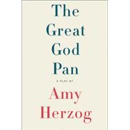 The Great God Pan by Herzog, Amy, 9781559364447