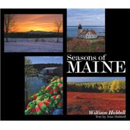 Seasons of Maine by Hubbell, William; Hubbell, Jean, 9781608934447