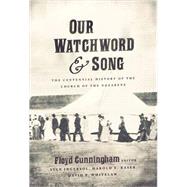 Our Watchword & Song by Cunningham, Floyd Timothy, 9780834124448