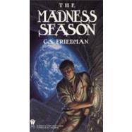 The Madness Season by Friedman, C.S., 9780886774448