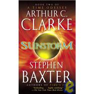 Sunstorm by Clarke, Arthur C.; Baxter, Stephen, 9781435294448