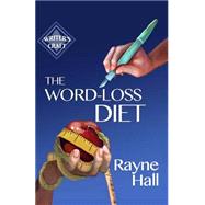 The Word-loss Diet by Hall, Rayne, 9781500604448