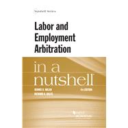 Labor and Employment Arbitration in a Nutshell by Bales, Richard A., 9781647084448