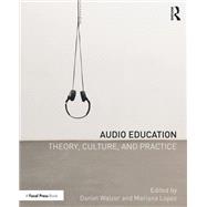 Audio Education by Walzer, Daniel; Lopez, Mariana, 9780367074449