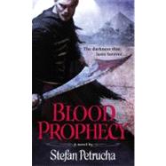 Blood Prophecy by Petrucha, Stefan, 9780446584449