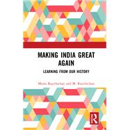 Making India Great Again by Meeta Rajivlochan; M. Rajivlochan, 9781000194449